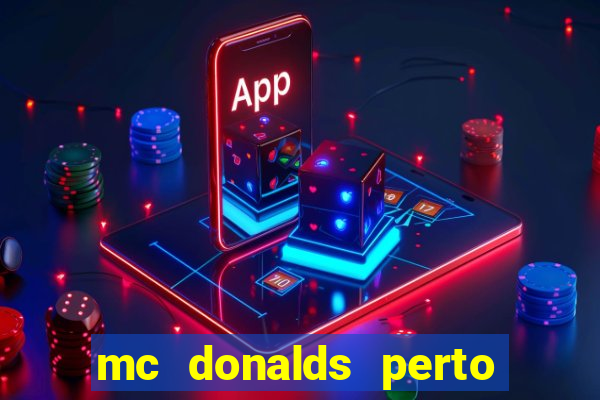 mc donalds perto de mim